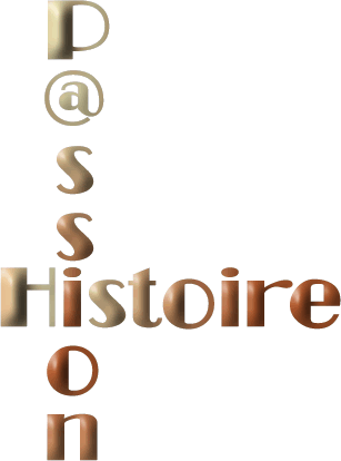 PASSION ET HISTOIRE SE MLENT